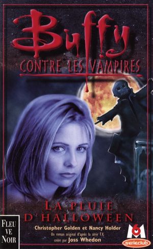 La Pluie d'Halloween - Buffy contre les vampires, tome 2