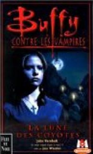 Buffy contre les vampires - La lune des coyotes,Tome 3