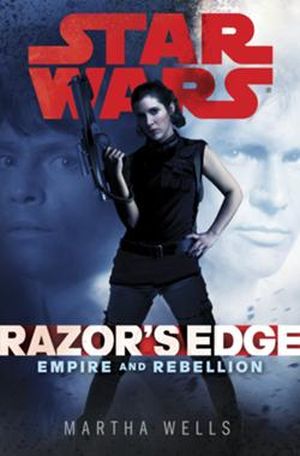 Razor's Edge - Star Wars : Empire and Rebellion, tome 1