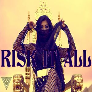 Risk It All (Single)