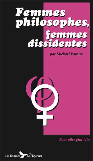 Femmes philosophes, femmes dissidentes