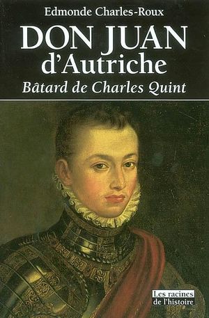 Don Juan d'Autriche, bâtard de Charles Quint