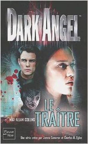 Le Traître - Dark Angel, tome 2