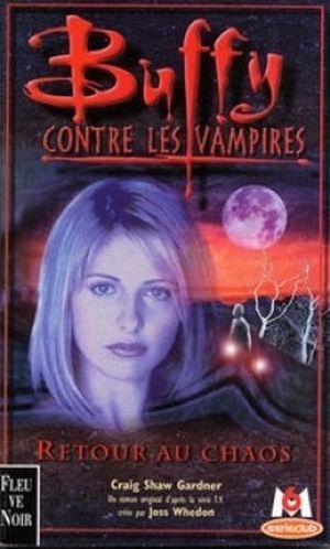 Buffy contre les vampires - Retour au chaos, Tome 10
