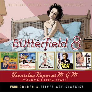 Butterfield 8: Bronislau Kaper at M-G-M Volume 1 (1954-1962) (OST)