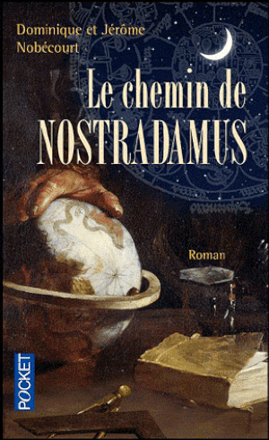 Le chemin de Nostradamus