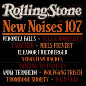 Rolling Stone: New Noises, Volume 107