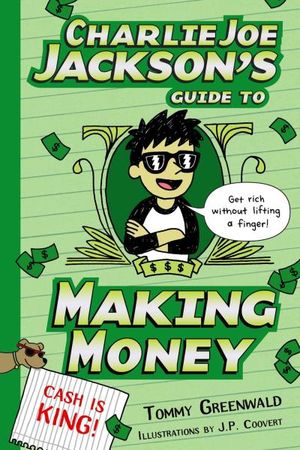 Charlie Joe Jackson's Guide to Making Money