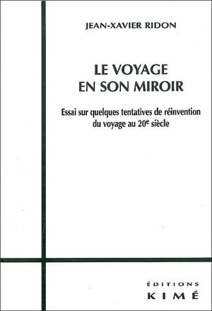 Le voyage en son miroir