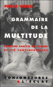 Couverture Grammaire de la multitude Couverture Grammaire de la multitude