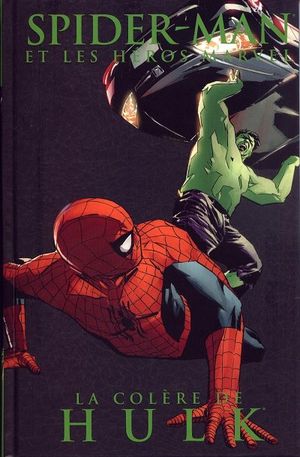 La Colère de Hulk  - Spider-Man et les héros Marvel, tome 3