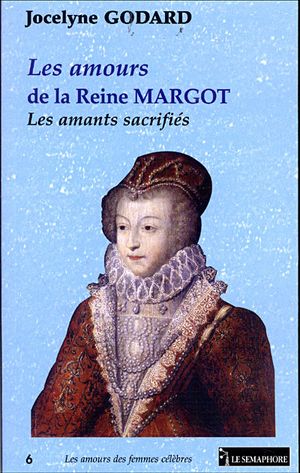 Les amours de la Reine Margot