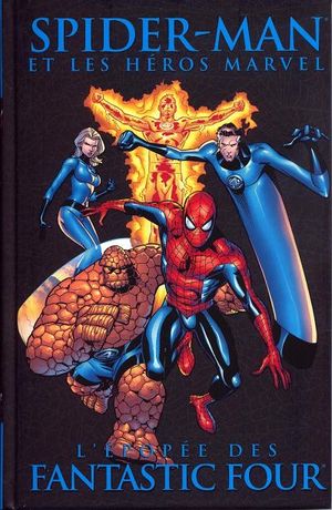 L'Épopée des Fantastic Four - Spider-Man et les héros Marvel, tome 5
