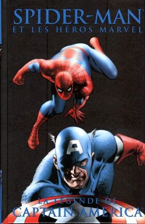 La Légende de Captain America - Spider-Man et les héros Marvel, tome 9