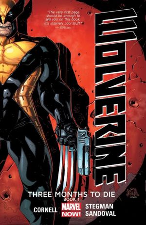 Wolverine: Three Months To Die, Book 1