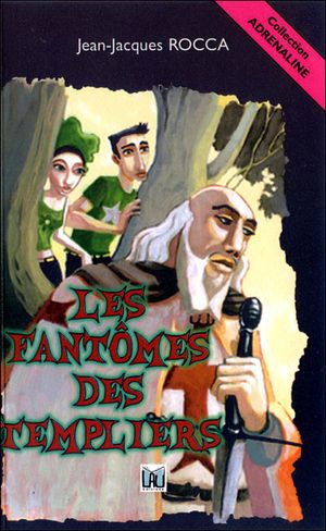 Les fantômes des Templiers