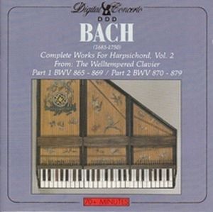 Complete Works for Harpsichord, Vol. 2: From The Welltempered Clavier, Part 1 BWV 865-869 / Part 2 BWV 870-879