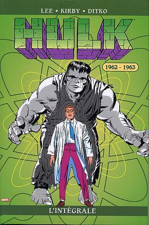 1962-1963 - Hulk : L'Intégrale, tome 1