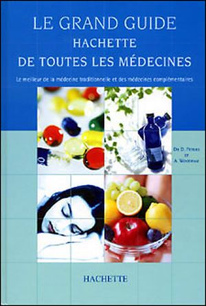 Guide Hachette de toutes les médecines