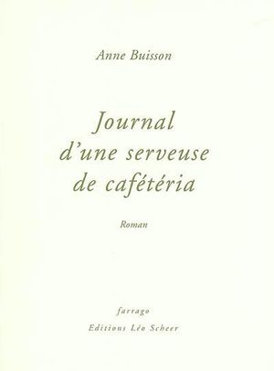 Journal d'une serveuse de caféteria