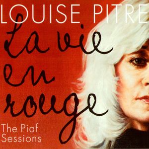 La Vie en rouge : The Piaf Sessions