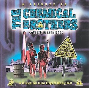 A Tribute to the Chemical Brothers