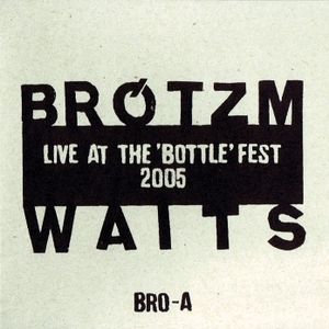 Live at the 'Bottle' Fest 2005 (Live)