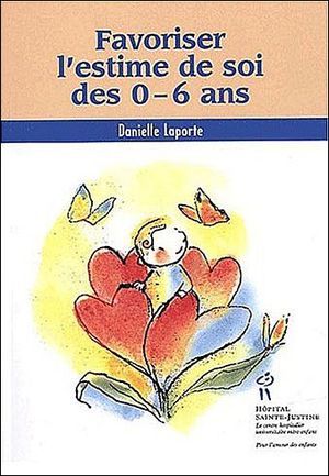 Favoriser l'estime de soi des 0-6 ans