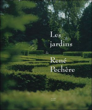 Les jardins de René Pechere