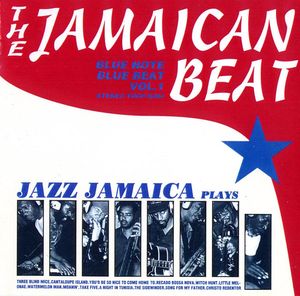 The Jamaican Beat, Volume 1 - Jazz Jamaica Plays Blue Note Blue Beat