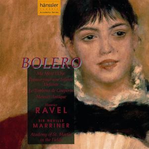Boléro / Ma Mère L'Oye / Pavane pour une Infante Défunte / Le Tombeau de Couperin / Menuet Antique