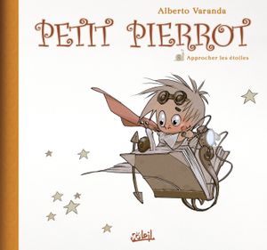 Approcher les étoiles - Petit Pierrot, tome 2