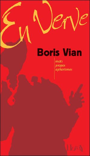 Boris Vian en verve