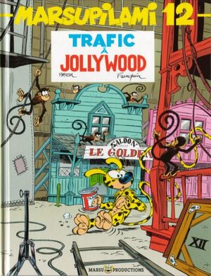 Trafic à Jollywood - Le Marsupilami, tome 12