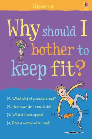 Why should I bother to keep fit?: For tablet devices