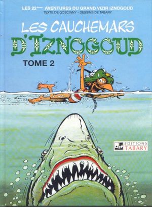 Les Cauchemars d'Iznogoud 2 - Iznogoud, tome 22