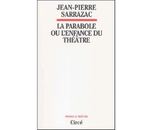 La parabole ou l'enfance du théâtre