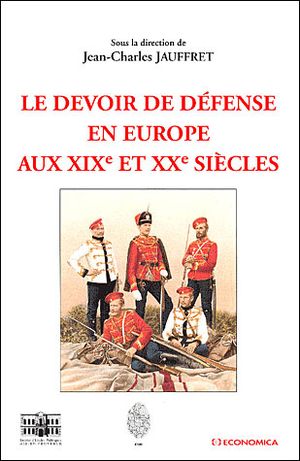 Le devoir de défense en Europe aux XIXe et XXe siècles