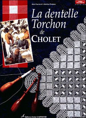 La dentelle torchon de Cholet