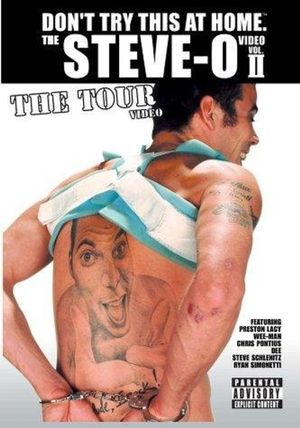 The Steve-O Video: Volume II - The Tour