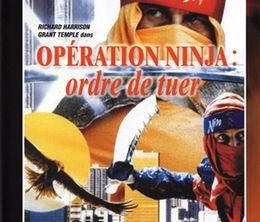image-https://media.senscritique.com/media/000007296637/0/operation_ninja_ordre_de_tuer.jpg