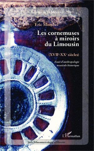 Les cornemuses à miroirs du Limousin