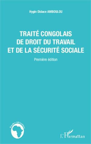 Traité congolais de droit du travail et de la sécurité sociale