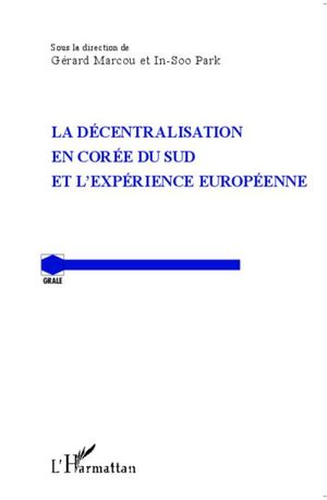 La décentralisation en Corée du sud et l'experience européenne