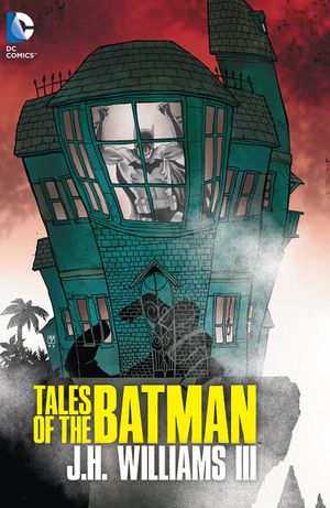 Tales of the Batman: J.H. Williams III