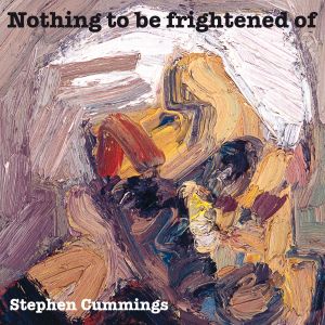 Nothing to Be Frightened Of