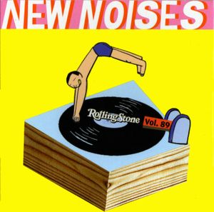 Rolling Stone: New Noises, Volume 89