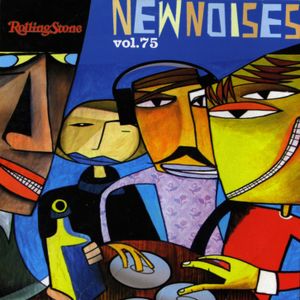 Rolling Stone: New Noises, Volume 75