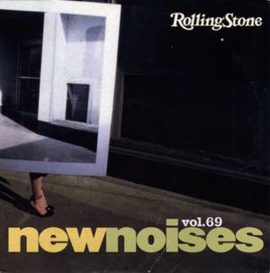 Rolling Stone: New Noises, Volume 69