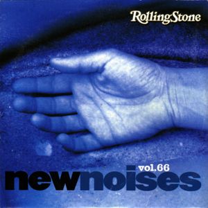 Rolling Stone: New Noises, Volume 66
